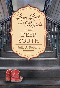 portada Love, Lust, and Regrets in the Deep South (in English)