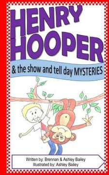 portada Henry Hooper: The Show and Tell Day Mysteries (en Inglés)