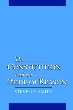 portada the constitution & the pride of reason (en Inglés)