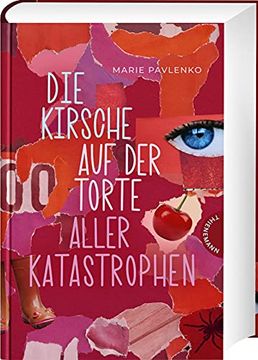 portada Die Kirsche auf der Torte Aller Katastrophen: Lebensnahes Jugendbuch Voller Humor (en Alemán)