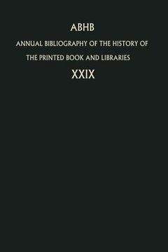 portada annual bibliography of the history of the printed book and libraries: volume 29 (in English)
