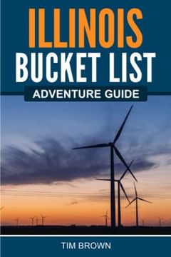 portada Illinois Bucket List Adventure Guide (in English)