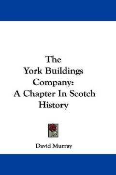 portada the york buildings company: a chapter in scotch history