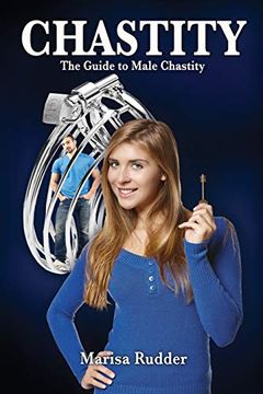 portada Chastity: The Guide to Male Chastity: 6 (Female led Relationship) (en Inglés)