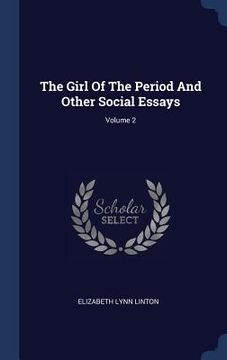 portada The Girl Of The Period And Other Social Essays; Volume 2