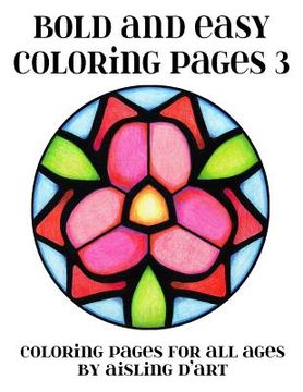 portada Bold and Easy Coloring Pages 3: Coloring Pages for All Ages (en Inglés)
