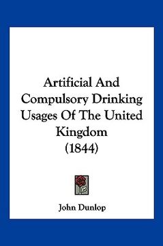 portada artificial and compulsory drinking usages of the united kingdom (1844) (en Inglés)