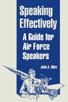 portada speaking effectively: a guide for air force speakers