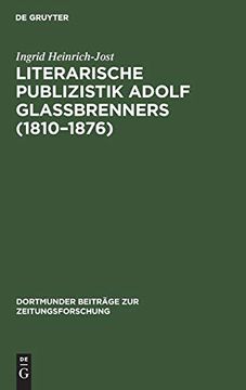 portada Literarische Publizistik Adolf gla Brenners (1810-1876) (Dortmunder Beitr ge zur Zeitungsforschung) (in German)