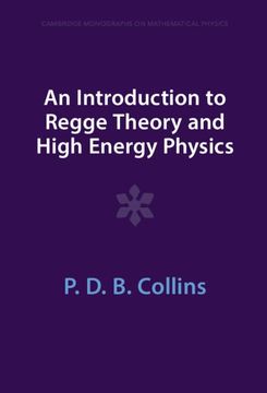 portada An Introduction to Regge Theory and High Energy Physics (Cambridge Monographs on Mathematical Physics) (en Inglés)