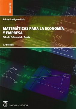 portada matemáticas para la economía y empresa: volumen 2, cálculo diferencial, teoría.