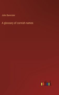 portada A glossary of cornish names (en Inglés)