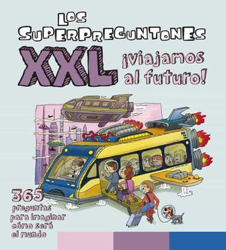 portada Los Superpreguntones xxl¡ Viajamos al Futuro!
