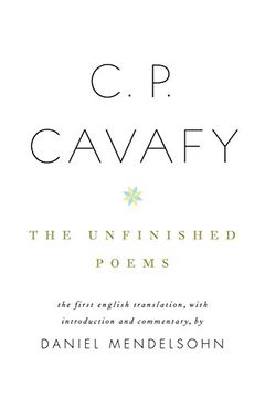 portada C. P. Cavafy: The Unfinished Poems 