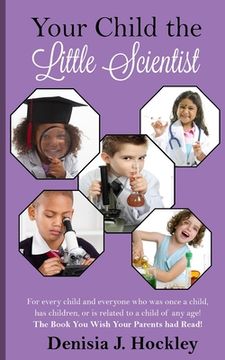 portada Your Child the Little Scientist (in English)