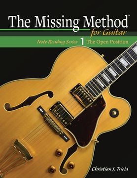 portada The Missing Method for Guitar: The Open Position (en Inglés)