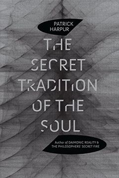 portada The Secret Tradition of the Soul (en Inglés)