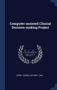 portada Computer-assisted Clinical Decision-making Project (en Inglés)