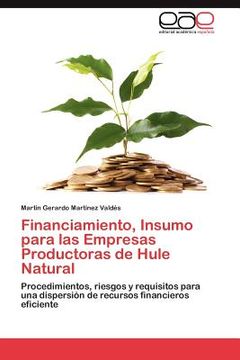 portada financiamiento, insumo para las empresas productoras de hule natural (en Inglés)