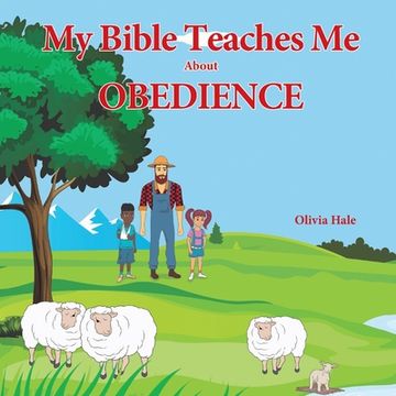 portada My Bible Teaches me About Obedience (en Inglés)