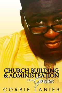 portada Church Administration & Building for Geniuses (en Inglés)