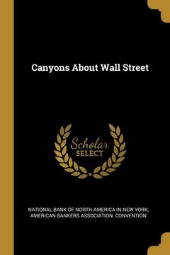 portada Canyons About Wall Street (en Inglés)
