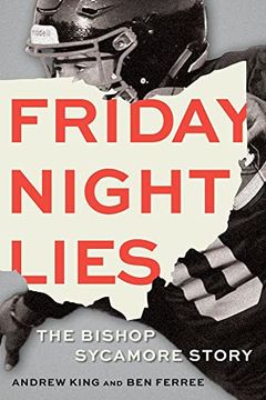portada Friday Night Lies: The Bishop Sycamore Story (in English)