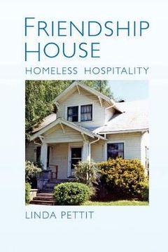 portada Friendship House: Homeless Hospitality (en Inglés)