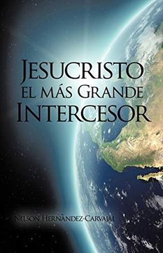 portada Jesucristo el mas Grande Intercesor (in Spanish)