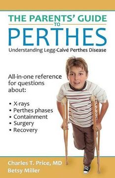 portada The Parents' Guide to Perthes: Understanding Legg-Calvé-Perthes Disease (in English)