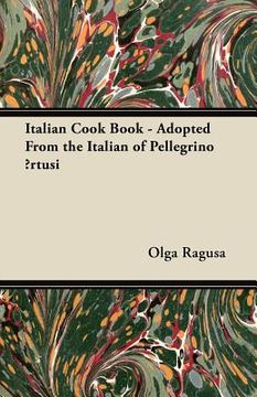 portada italian cook book - adopted from the italian of pellegrino rtusi