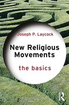 portada New Religious Movements: The Basics: The Basics: (en Inglés)