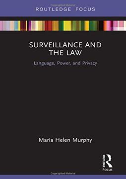 portada Surveillance and the Law: Language, Power and Privacy (in English)