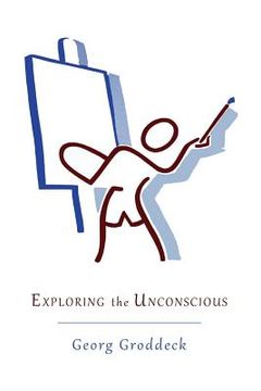 portada Exploring the Unconscious: Further Exercises in Applied Analytical Psychology (en Inglés)