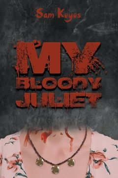 portada My Bloody Juliet (in English)