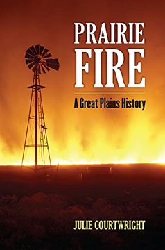 portada Prairie Fire: A Great Plains History (en Inglés)