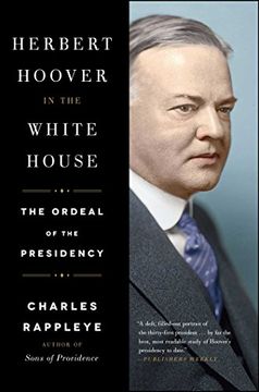 portada Herbert Hoover in the White House: The Ordeal of the Presidency (en Inglés)