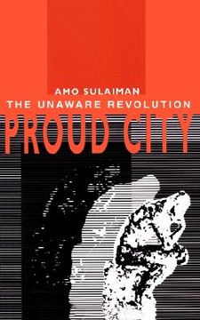 portada proud city: : the unaware revolution (in English)