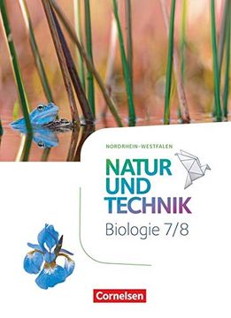 portada Natur und Technik - Biologie Neubearbeitung - Nordrhein-Westfalen - 7. /8. Schuljahr: Schülerbuch (en Alemán)