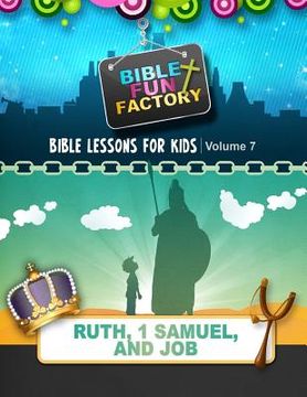 portada Bible Lessons for Kids: Ruth, 1 Samuel, & Job (en Inglés)