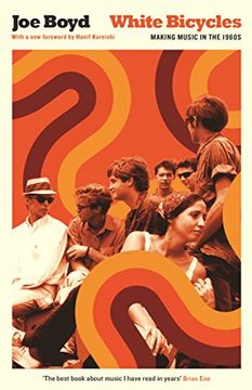 portada White Bicycles: Making Music in the 1960s (Serpent's Tail Classics)