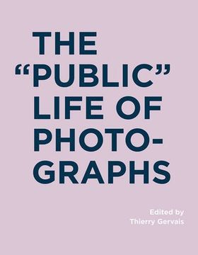 portada The "Public" Life of Photographs (Ric Books (Ryerson Image Centre Books)) (en Inglés)