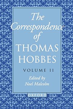 portada The Correspondence of Thomas Hobbes: Volume ii: 1660-1679: 1660-79 vol 2 (Clarendon Edition of the Works of Thomas Hobbes) 