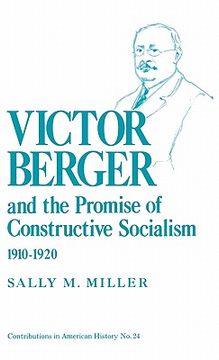 portada victor berger and the promise of constructive socialism, 1910-1920 (in English)