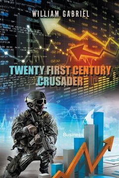 portada Twenty First Century Crusader (en Inglés)