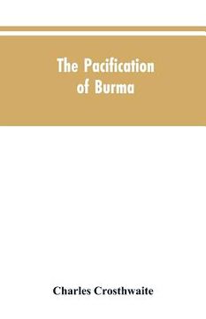 portada The Pacification of Burma