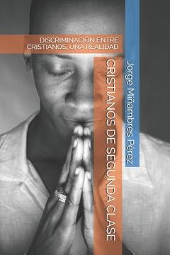 portada Cristianos de Segunda Clase: Discriminación Entre Cristianos, Una Realidad