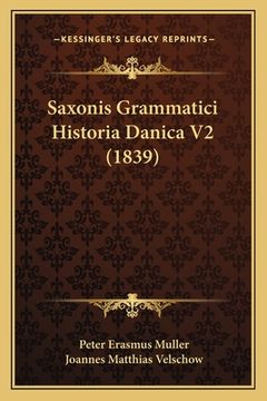 portada Saxonis Grammatici Historia Danica V2 (1839) (en Latin)