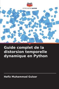 portada Guide complet de la distorsion temporelle dynamique en Python (in French)