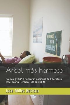 portada Árbol más hermoso: Premio (1985) Concurso nacional de Literatura José María Heredia de la UNEAC